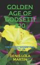 Golden Age of Godsetti #10