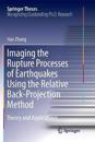 Imaging the Rupture Processes of Earthquakes Using the Relative Back-Projection Method
