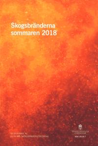 Skogsbränderna sommaren 2018. SOU 2019:7 : Betänkande från 2018 års skogsbrandsutredning (Ju 2018:07)