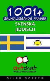 1001+ Grundläggande Fraser Svenska - Jiddisch