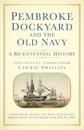 Pembroke Dockyard and the Old Navy