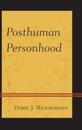 Posthuman Personhood