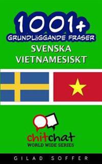 1001+ Grundläggande Fraser Svenska - Vietnamesiskt