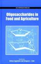 Oligosaccharides in Food and Agriculture
