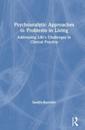 Psychoanalytic Approaches to Problems in Living