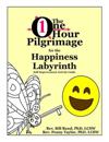 The One Hour Pilgrimage for the Happiness Labyrinth