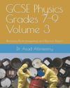 GCSE Physics Grades 7-9 Volume 3
