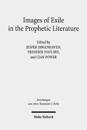 Images of Exile in the Prophetic Literature