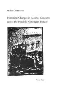 Historical Changes in Alcohol Contacts across the Swedish-Norwegian Border