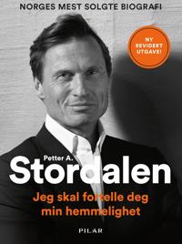 Jeg skal fortelle deg min hemmelighet - Petter A. Stordalen, Jonas Forsang | Inprintwriters.org