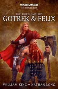Warhammer Chronicles: Gotrek & Felix: The Third Omnibus