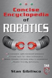 Concise Encyclopedia of Robotics