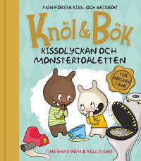 Knöl och Bök - Kissolyckan och Monstertoaletten 2 böcker i 1