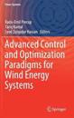 Advanced Control and Optimization Paradigms for Wind Energy Systems