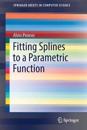 Fitting Splines to a Parametric Function