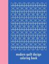 Modern Quilt Design Coloring Book