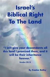 Israel's Biblical Right to the Land