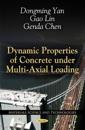 Dynamic Properties of Concrete Under Multi-Axial Loading