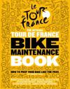 The Official Tour de France Bike Maintenance Book
