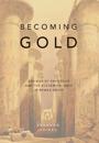 Becoming Gold