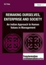 Remaking Ourselves, Enterprise and Society