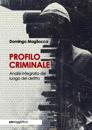 Profilo Criminale. Analisi integrata del luogo del delitto