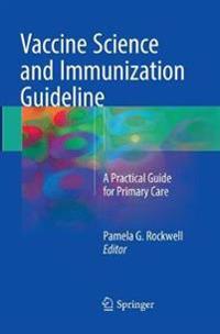 Vaccine Science and Immunization Guideline: A Practical Guide for Primary Care