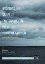 Widening the Scope of Environmental Policies in North America