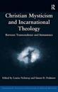 Christian Mysticism and Incarnational Theology