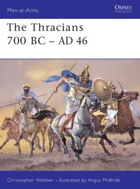 The Thracians 700Bc - Ad 46
