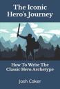 The Iconic Hero's Journey