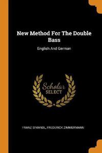 New Method for the Double Bass: English and German