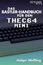 Das Bastler-Handbuch f?r den THEC64 Mini