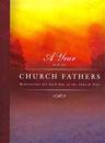 A Year with the Church Fathers: Meditations for Each Day of the Church Year