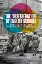 'desegregation' of English schools