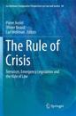 The Rule of Crisis