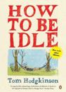 How to be Idle