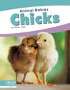 Animal Babies: Chicks