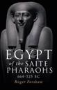 Egypt of the Saite Pharaohs, 664–525 Bc