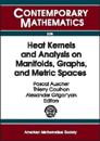 Heat Kernels and Analysis on Manifolds, Graphs, and Metric Spaces