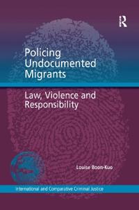 Policing Undocumented Migrants