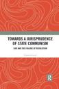 Towards A Jurisprudence of State Communism