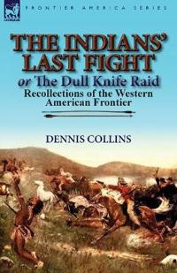 The Indians' Last Fight or the Dull Knife Raid