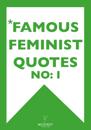 *FAMOUS FEMINIST QUOTES I (Epub2)