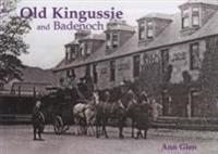 Old kingussie and badenoch - with newtonmore and dalwhinnie