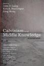 Calvinism and Middle Knowledge
