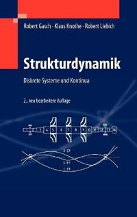 Strukturdynamik: Diskrete Systeme Und Kontinua