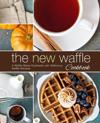 The New Waffle Cookbook