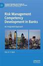 Risk Management Competency Development in Banks