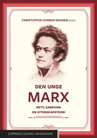 Den unge Marx : rett, samfunn og vitenskapsteori